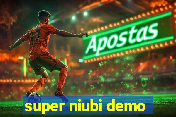 super niubi demo